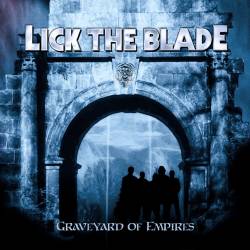 Lick The Blade : Graveyard of Empires